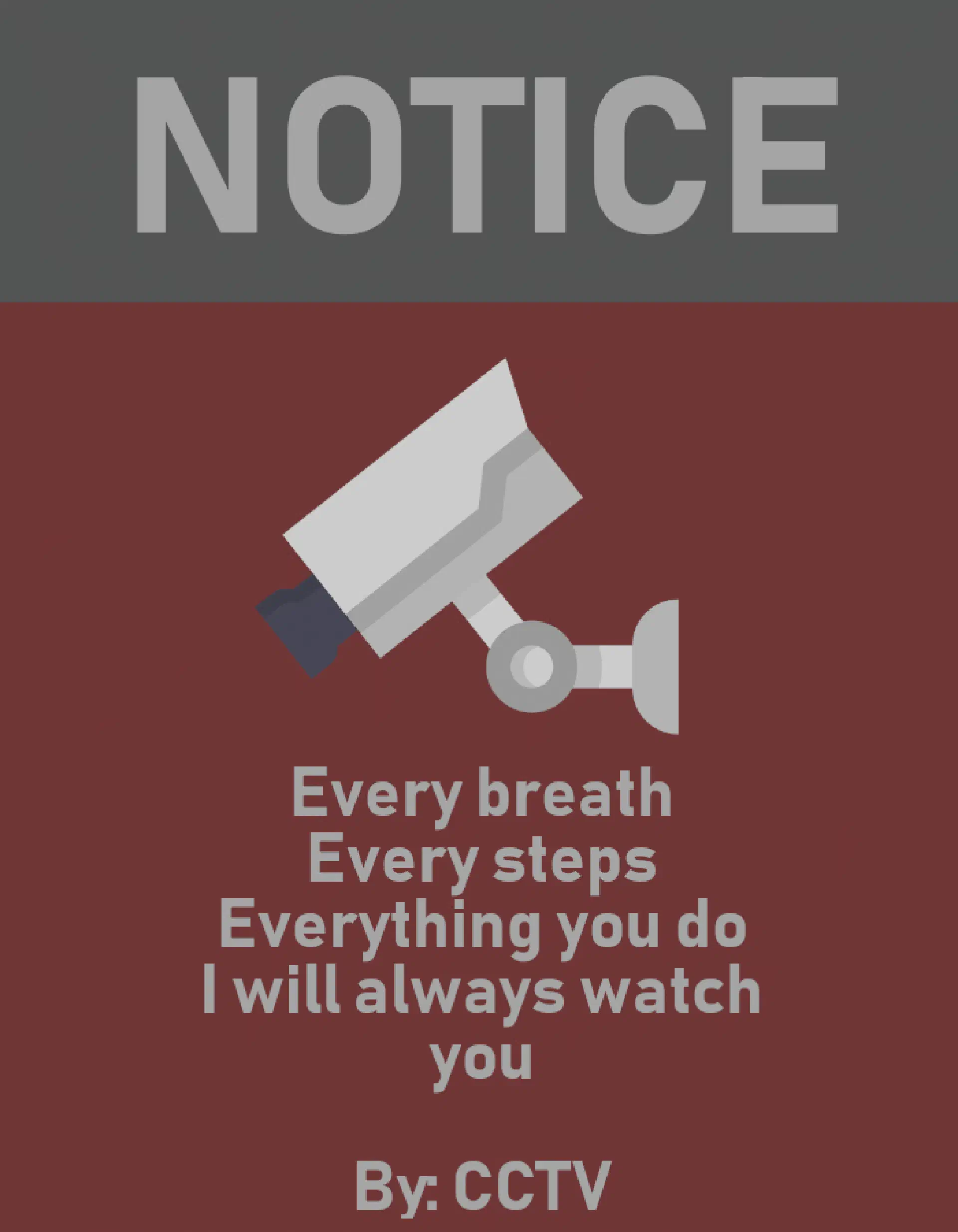 Poster CCTV yang pernah aku lihat di kemudian hari. Dibuat ulang.